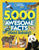 5,000 Awesome Facts (about Animals!)