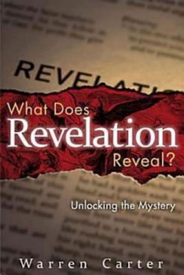 What Does Revelation Reveal?: Unlocking the Mystery