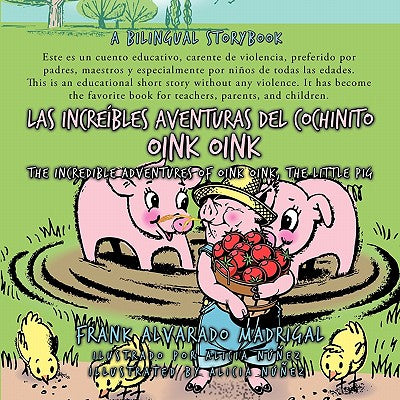 Las Increibles Aventuras del Cochinito Oink Oink: The Incredible Adventures of Oink Oink, the Little Pig