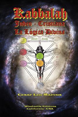 Kabbalah Judeo Cristiana La Lógica Divina