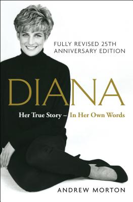 Diana: Her True Story--In Her Own Words