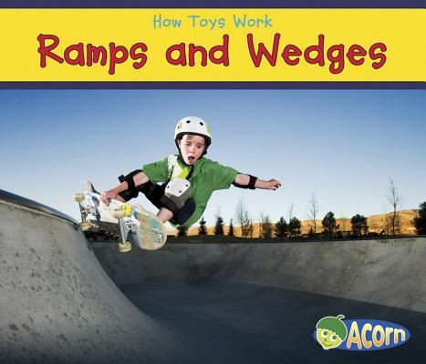 Ramps and Wedges