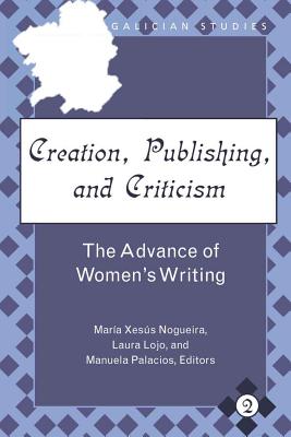 Creation, Publishing, and Criticism: The Advance of Women's Writing