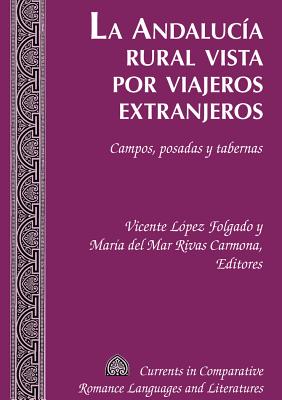 La Andalucía rural vista por viajeros extranjeros: Campos, posadas y tabernas