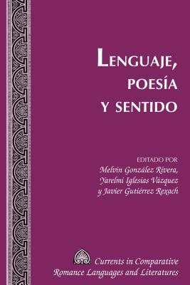 Lenguaje, Poesía Y Sentido