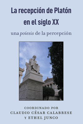 La recepción de Platón en el siglo XX: una poíesis" de la percepción