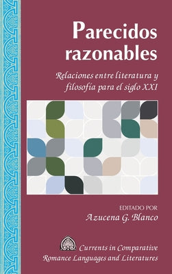 Parecidos razonables: Relaciones entre literatura y filosofía para el siglo XXI