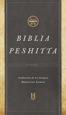 Biblia Peshitta, Tapa Dura: Revisada Y Aumentada