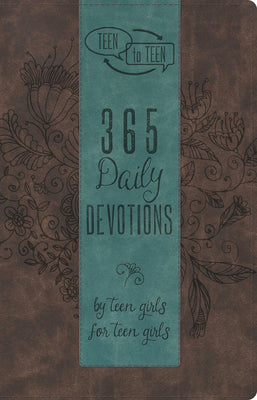 Teen to Teen: 365 Daily Devotions by Teen Girls for Teen Girls