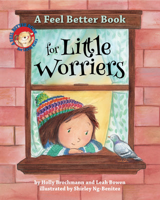 A Feel Better Book for Little Worriers