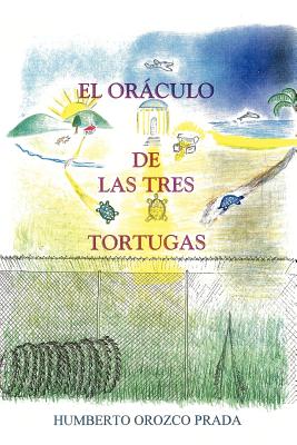 El Oraculo de Las Tres Tortugas