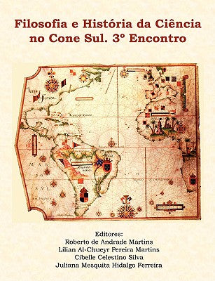 Filosofia e História da Ciência no Cone Sul. 3° Encontro