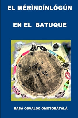 El Merindinlogun En El Batuque