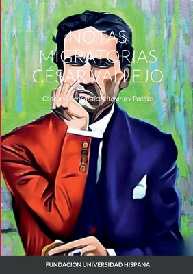 Notas Migratorias César Vallejo: Concurso Periodístico Literario y Poético