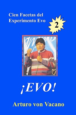 Evo! 2: Cien Facetas Del Experimento Evo