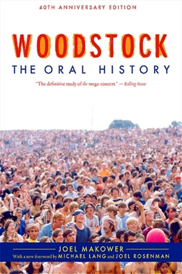 Woodstock: The Oral History