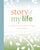 Story of My Life: A Workbook for Preserving Your Legacy