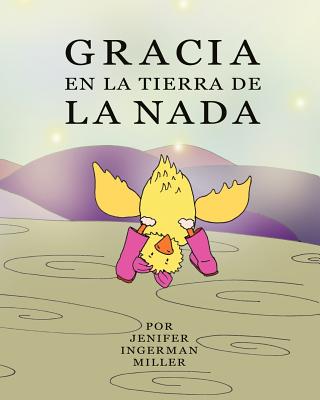 Gracia En La Tierra De La Nada