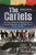 The Cartels: The Story of Mexico's Most Dangerous Criminal Organizations and their Impact on U.S. Security