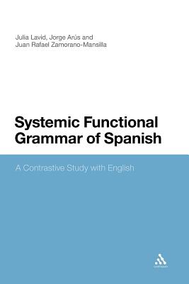 Systemic Functional Grammar of Spanish: A Contrastive Study with English