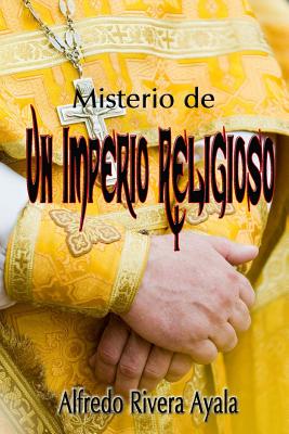 Misterio de Un Imperio Religioso