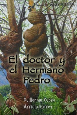 El doctor y el Hermano Pedro