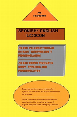 Spanish- English Lexicon: 10,000 Words Similar In Both Languages