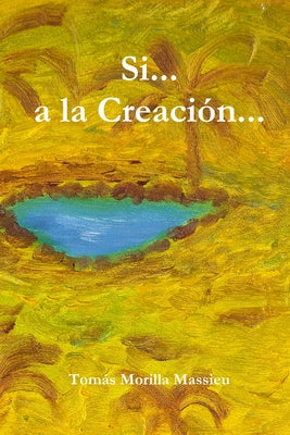 Si... a la Creación...