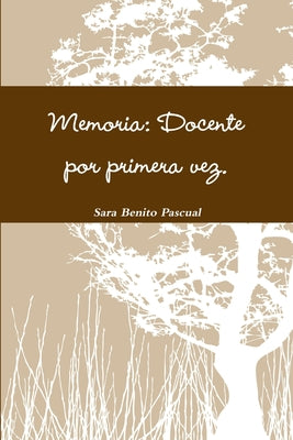 Memoria: Docente por primera vez