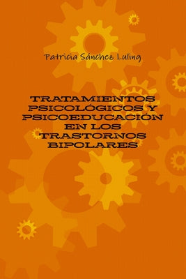 Tratamientos Psicológicos Y Psicoeducación En Los Trastornos Bipolares