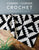 Corner to Corner Crochet: 15 Contemporary C2c Projects