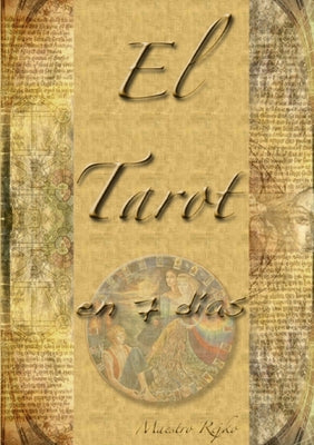 El Tarot En 7 Días