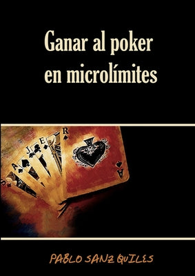 Ganar al poker en microlímites