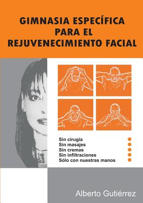 Gimnasia Específica Para El Rejuvenecimiento Facial