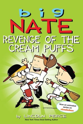 Big Nate: Revenge of the Cream Puffs: Volume 15