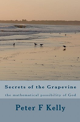 Secrets of the Grapevine: the mathematical possibility of God