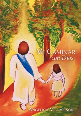 Mi Caminar Con Dios