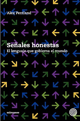 Señales honestas: El lenguaje que gobierna el mundo