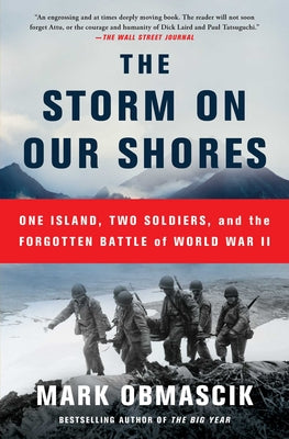 The Storm on Our Shores: One Island, Two Soldiers, and the Forgotten Battle of World War II