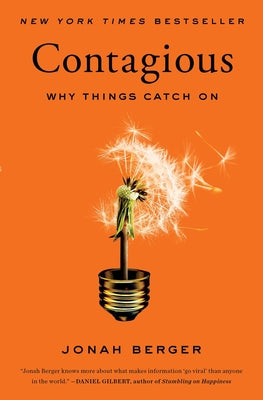 Contagious: Why Things Catch on