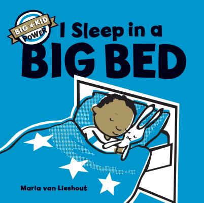 I Sleep in a Big Bed: (Milestone Books for Kids, Big Kid Books for Young Readers