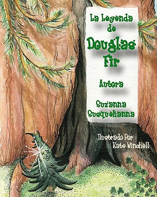 La Leyenda de Douglas Fir: Douglas Fir y El Espiritu de La Navidad