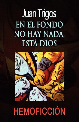 En el fondo no hay nada, está Dios