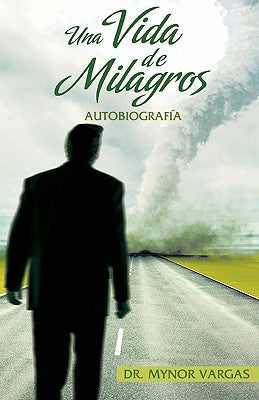 Una Vida de Milagros: biográfica