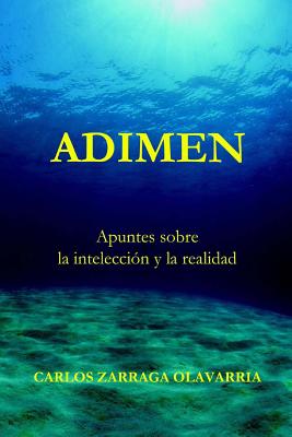 Adimen: Apuntes sobre la intelección y la realidad