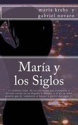 María y los Siglos