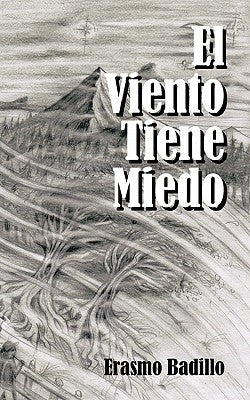 El Viento Tiene Miedo