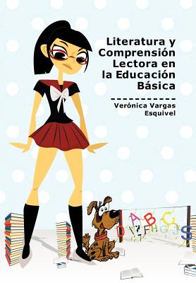 Literatura y Comprension Lectora En La Educacion Basica