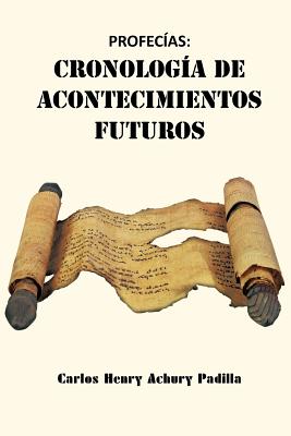 Profec&iacuteas: Cronolog&iacutea de Acontecimientos Futuros