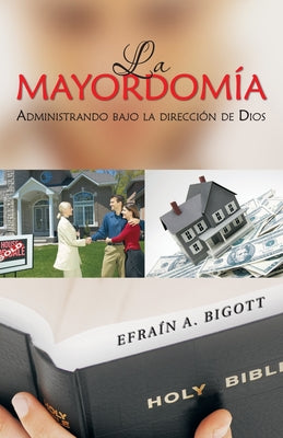 La Mayordomía: Administrando Bajo La Dirección De Dios